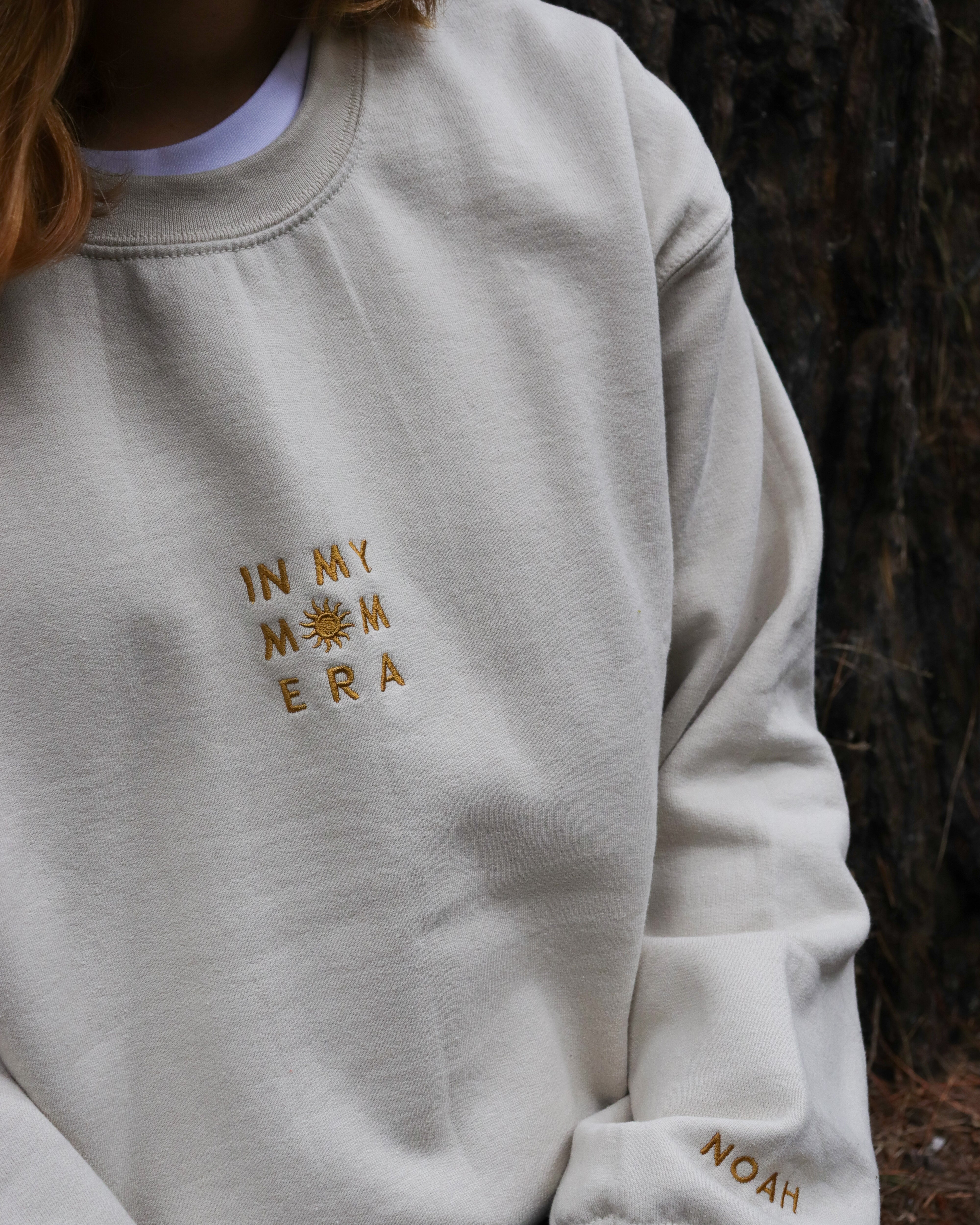 Custom embroidered ‘In my mom era’ Sweatshirt